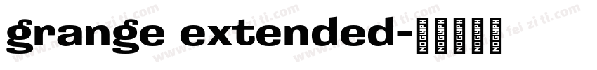 grange extended字体转换